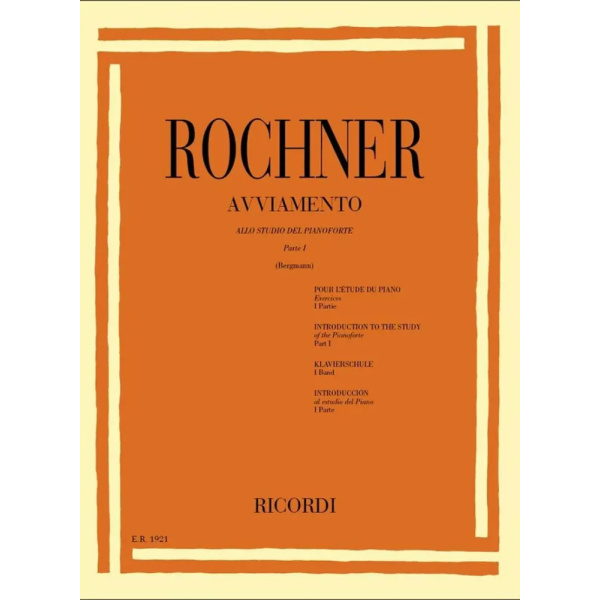 ROCHNER - Avviamento Allo Studio Del Pianoforte Parte I
