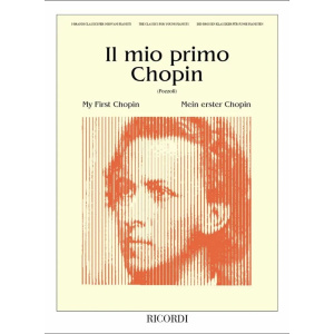 CHOPIN - Il Mio Primo Chopin