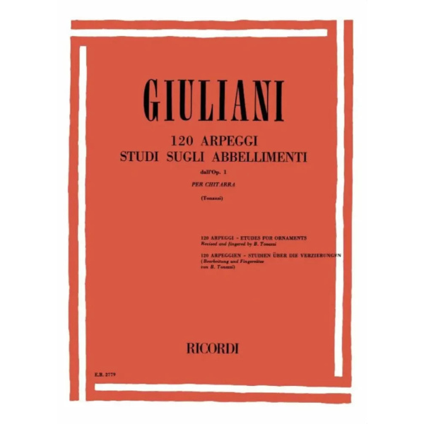 GIULIANI - 120 Arpeggi - Studi Sugli Abbellimenti Dall'Op.1