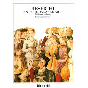 RESPIGHI - Antiche Danze Ed Arie