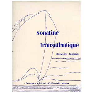 TANSMAN - Sonatine Transatlantique