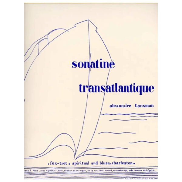 TANSMAN - Sonatine Transatlantique