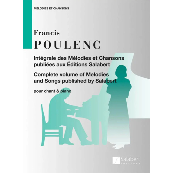 POULENC - Intégrale des Mélodies et Chansons