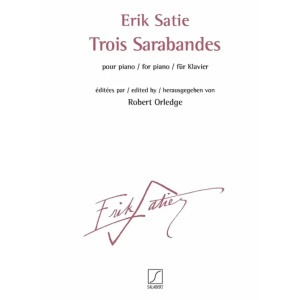 SATIE - Trois Sarabandes
