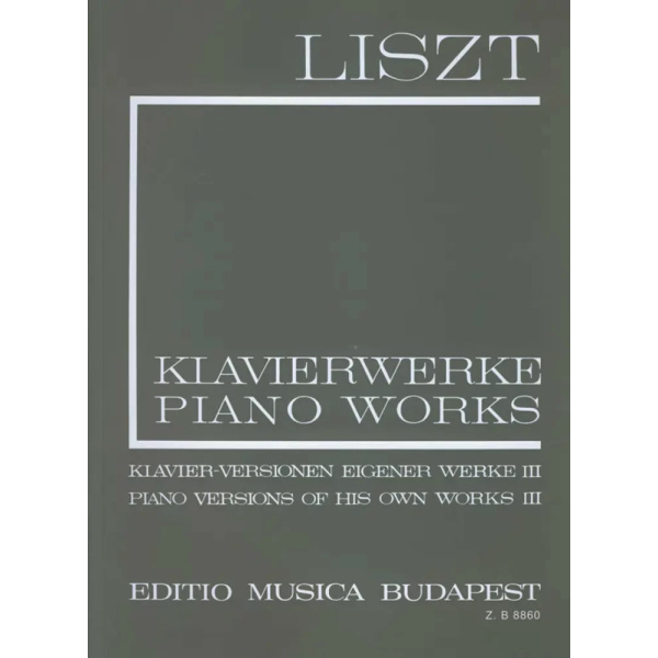 LISZT - Piano Versions of His Own Works III (I/17)