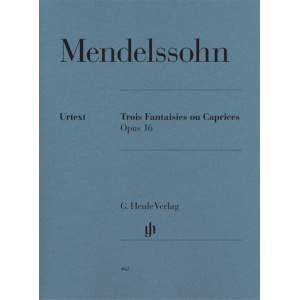 MENDELSSOHN - Three Fantasies or Cappricios op. 16