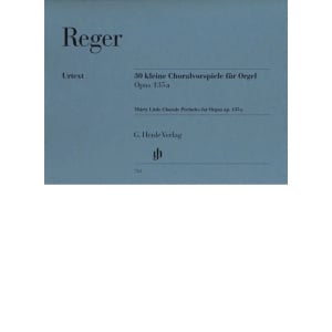 REGER - Thirty Littel Chorale Preludes For Organ op.135a