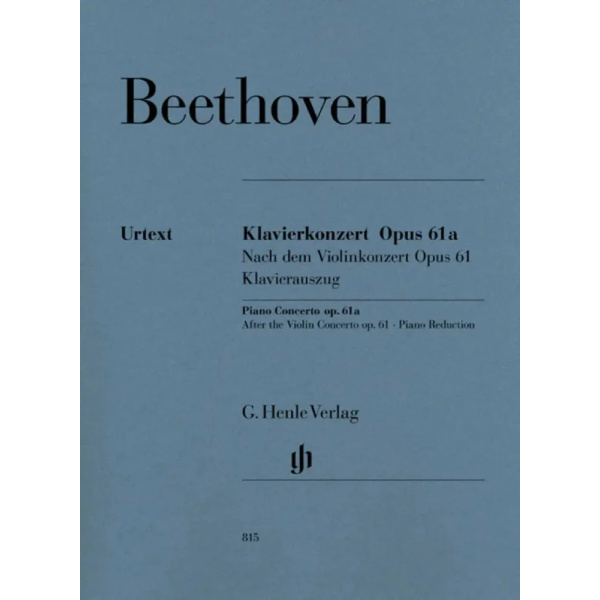 BEETHOVEN - Piano Concerto Op.61a After The Violin Concerto