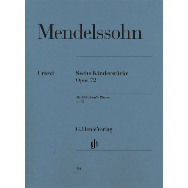MENDELSSOHN - Six Children's Pieces Op. 72