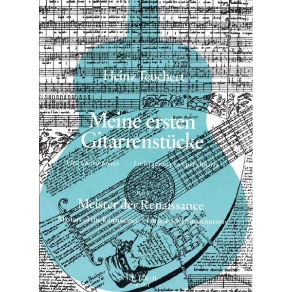 TEUCHERT - Meine ersten Gitarrenstücke - Meister Renaissance