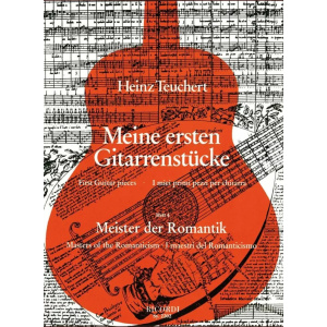 TEUCHERT - Meine ersten Gitarrenstücke - Meister der Romantik