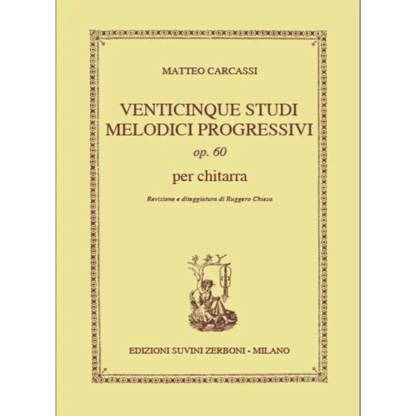 CARCASSI - 25 Studi Melodici Progressivi Op 60 (Chiesa)