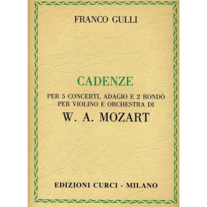 GULLI - Cadenze Per 5 Concerti Adagio E Rondo Di Mozart