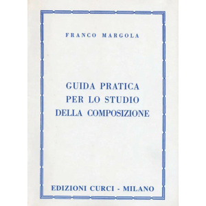MARGOLA - Guida Pratica Per Lo Studio Della Composizione