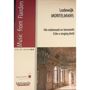 MORTELMANS - Het wielewaalt en leeuwerkt