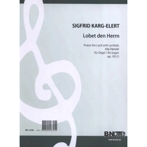 KARG-ELERT - Praise the Lord with cymbals op. 101/5