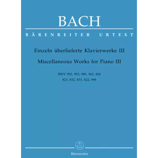 BACH - MISCELLANEOUS WORKS FOR PIANO 3 - BWV 992 - 993 - 989 - 963 - 820 - 823 - 832 - 833 - 822 - 998