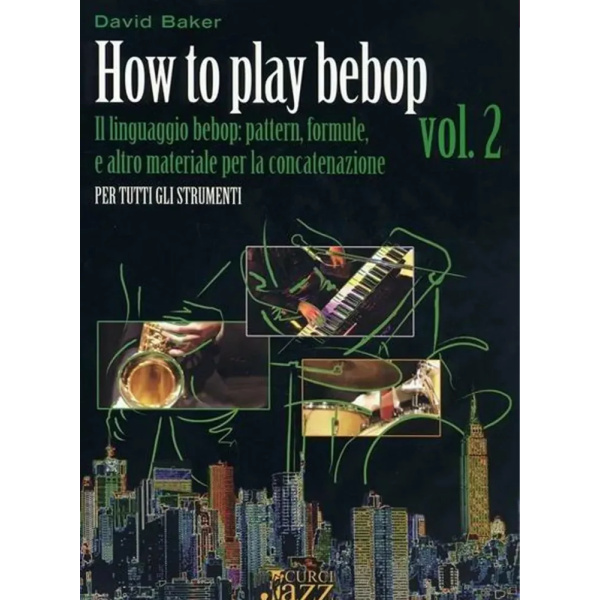 BAKER - HOW TO PLAY BEBOP vol. 2