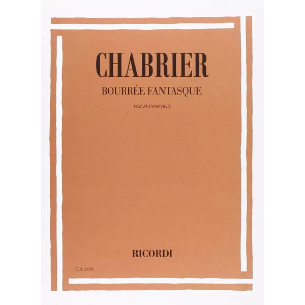 CHABRIER - BOURREE FANTASQUE