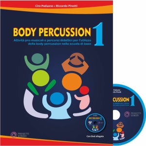PADUANO - PINOTTI - BODY PERCUSSION VOL. 1