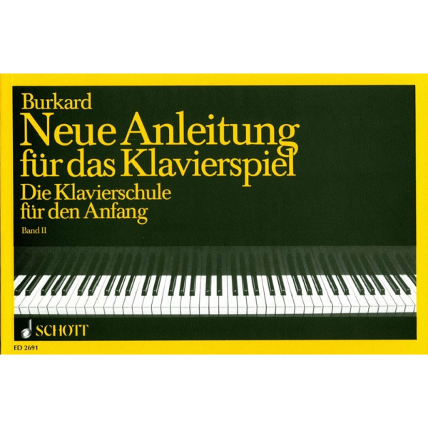 BUNKARD - NEUE ANLEITUNG DUR DAS KLAVIERSPIEL BAND 2