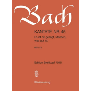 BACH - Kantate BWV 045 Es ist dir gesagt