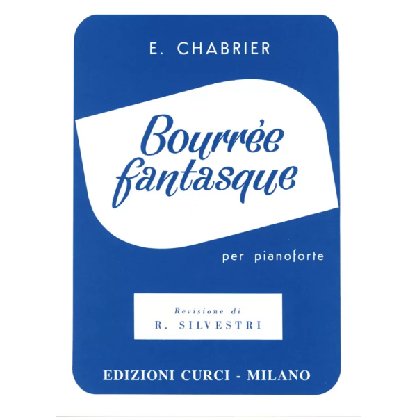CHABRIER - BOURRÉE FANTASQUE