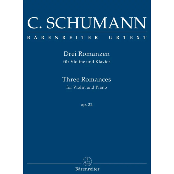 C. SCHUMANN - THREE ROMANCES FOR VIOLIN AND PIANO OP. 22