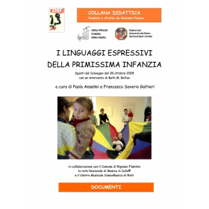 COLLANA DIDATTICA OSI - AA.VV. - I Linguaggi Espressivi Della Primissima Infanzia