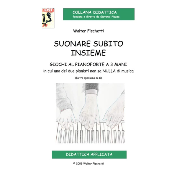 COLLANA DIDATTICA OSI - FISCHETTI - Suonare Subito Insieme