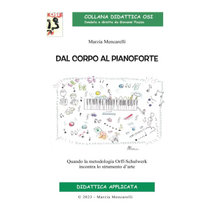 COLLANA DIDATTICA OSI - MENCARELLI - Dal Corpo Al Pianoforte