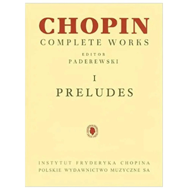 CHOPIN - Complete Works I: Preludes (Paderewski)