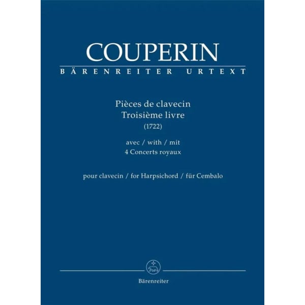 COUPERIN - Pieces de Clavecin Troisième livre 1722