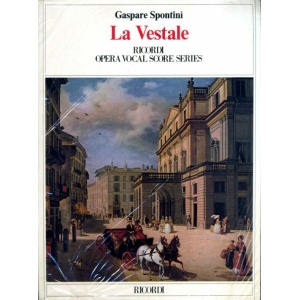 SPONTINI - LA VESTALE - RICORDI
