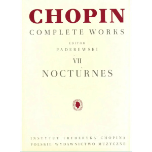CHOPIN - Complete Works VII: Nocturnes (Paderewski)