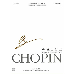 CHOPIN - National Edition: Waltzes Posthumes (Ekier)