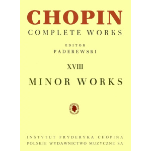 CHOPIN - Complete Works XVIII: Minor Works (Paderewski)