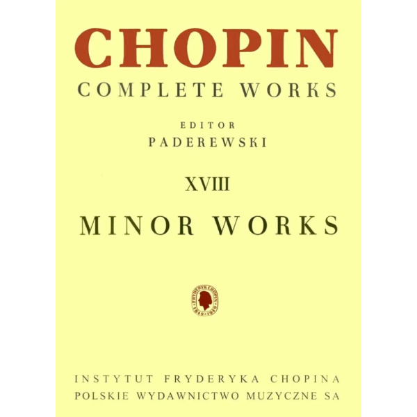 CHOPIN - Complete Works XVIII: Minor Works (Paderewski)