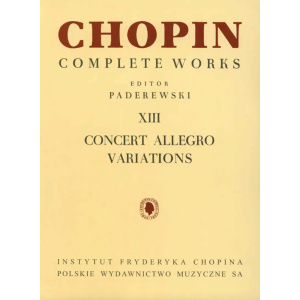 CHOPIN - Complete works XIII: Concert Allegro and Variations (Paderewski)