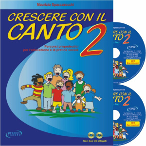SPACCAZOCCHI - CRESCERE CON IL CANTO VOL. 2