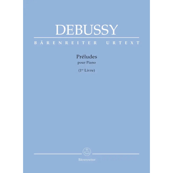 DEBUSSY - PRÉLUDES - PREMIER LIVRE