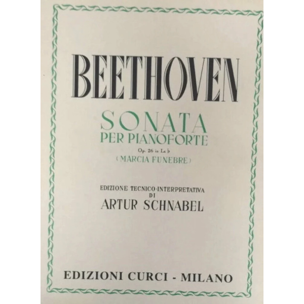 BEETHOVEN - SONATA PER PIANOFORTE OPUS 26