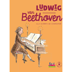 LUDWIG VAN BEETHOVEN - ALLA SCOPERTA DEI COMPOSITORI