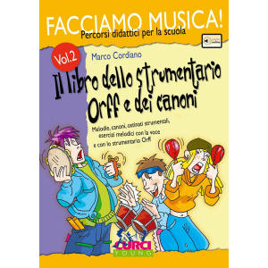 CORDIANO - FACCIAMO MUSICA! IL LIBRO DELLO STRUMENTARIO ORFF VOL. 2