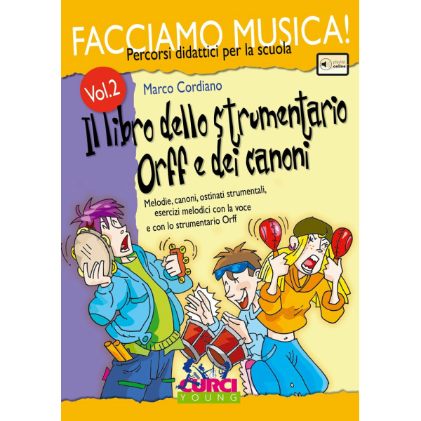 CORDIANO - FACCIAMO MUSICA! IL LIBRO DELLO STRUMENTARIO ORFF VOL. 2