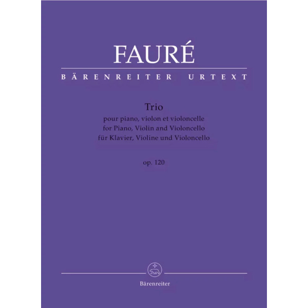 FAURE - Trio for piano - violin and violoncello op. 120 N 194