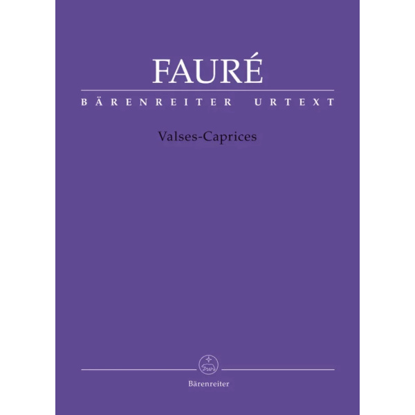 FAURE - Valses-Caprices