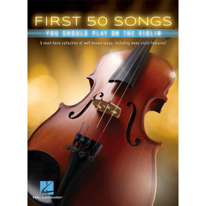 FIRST 50 SONGS YOU SHOULD PLAY ON THE VIOLIN
