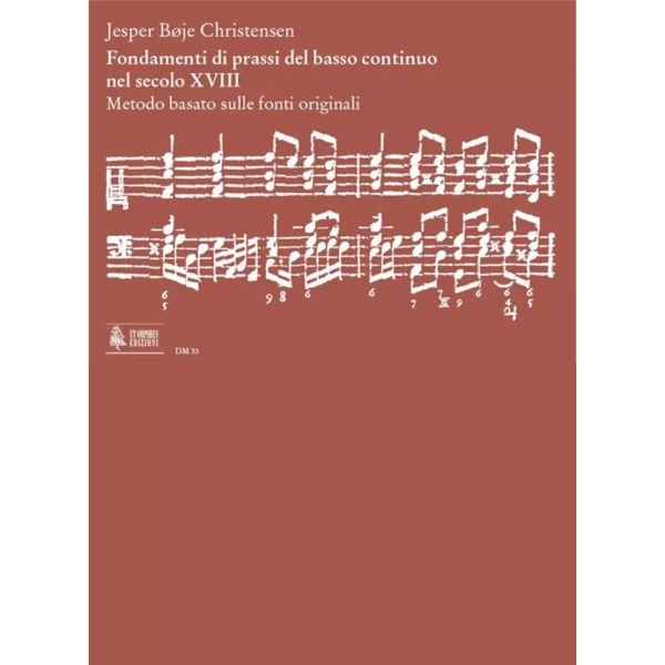 CHRISTENSEN - FONDAMENTI DI PRASSI DEL BASSO CONTINUO NEL SECOLO XVIII
