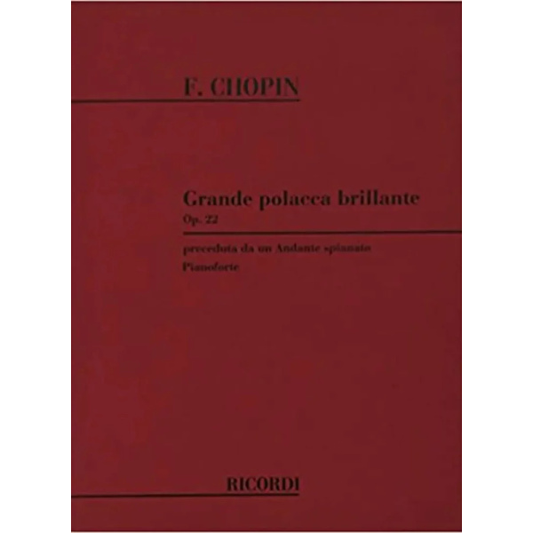 Chopin - Grande Polacca Brillante Preceduta Da Un Andante